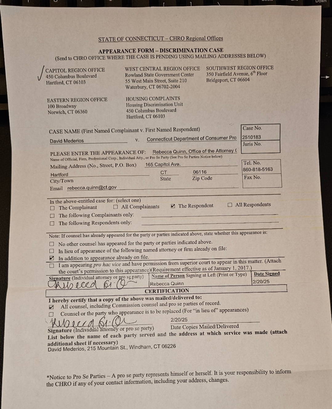 Archived form dated 2025-02-20: STATE OF CONNECTICUT — CHRO Regional Offices APPEARANCE FORM — DISCRIMINATION CASE (Send to CHRO OFFICE WHERE THE CASE IS PENDING USING MAILING ADDRESSES BELOW) CAPITOL REGION OFFICE WEST CENTRAL REGION OFFICE SOUTHWEST…. Automated OCR excerpt; verify against the sou…