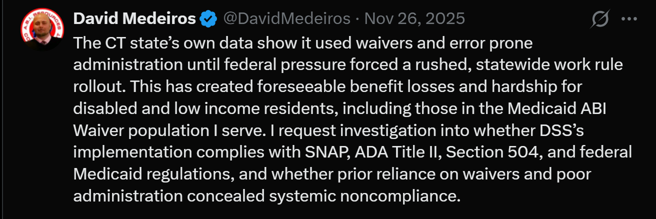 Archived evidence image dated 2026-04-14: I'S) David Medeiros € @DavidMedeiros - Nov 26, 2025 (A ooo The CT state’s own data show it used waivers and error prone administration until federal pressure forced a rushed, statewide work rule rollout. . Automated OCR excerpt; verify against the source im…