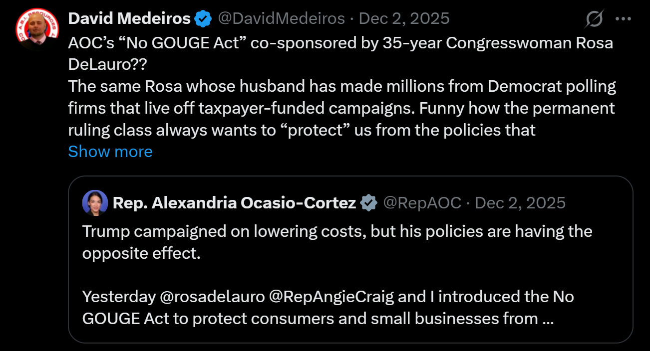 Archived evidence image dated 2026-04-14: '&) David Medeiros § @DavidMedeiros - Dec 2, 2025 A AOC’s “No GOUGE Act” co-sponsored by 35-year Congresswoman Rosa DelLauro?? . Automated OCR excerpt; verify against the source image.