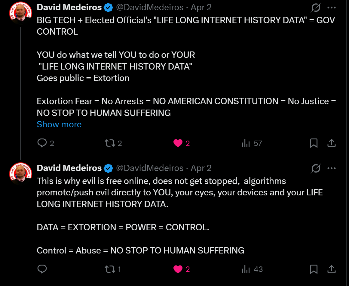 Archived evidence image dated 2026-04-14: [&) David Medeiros € @DavidVMedeiros - Apr 2 (A eee BIG TECH + Elected Officials "LIFE LONG INTERNET HISTORY DATA" = GOV CONTROL YOU do what we tell YOU to do or YOUR "LIFE LONG INTERNET HISTORY DATA" Goes public = Exto…. Automated OCR excerpt; verify again…