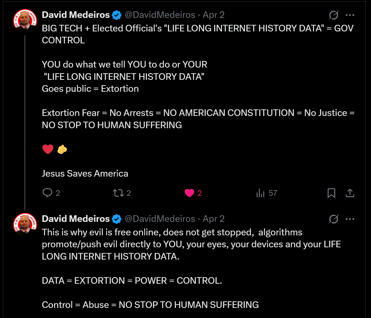 Archived evidence image dated 2026-04-14: [&) David Medeiros € @DavidVMedeiros - Apr 2 (A eee BIG TECH + Elected Officials "LIFE LONG INTERNET HISTORY DATA" = GOV CONTROL YOU do what we tell YOU to do or YOUR "LIFE LONG INTERNET HISTORY DATA" Goes public = Exto…. Automated OCR excerpt; verify again…